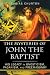 The Mysteries of John the Baptist: His Legacy in Gnosticism, Paganism, and Freemasonry