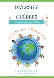 Diversity for Children Through Language and Song: The Yes, No, Please, and Thank - You Book