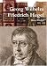 Georg Wilhelm Friedrich Hegel Deutsche Philosopher von Heinz Duthel (German Edition)