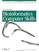 Developing Bioinformatics Computer Skills