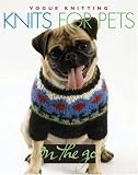 Vogue Knitting on the Go: Knits for Pets (Vogue Knitting on the Go!)