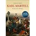 Karl Martell -  Der erste Karolinger