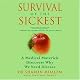 Survival of the Sickest LP