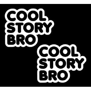 ... of 2) iJDMTOY JDM Funny Cool Story Bro Die-Cut Decal Vinyl Stickers