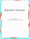 Novel Unit for Dogs Don't Tell Jokes