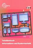Produkt-Bild: Tabellenbuch Informationstechnik mit Formelsammlung: Mit Kommunikations- und Medientechnik. Tabellen, Formeln, Standardisierungen