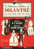 Iolanthe, or the Peer and the Peri: Vocal Score with Dialogue