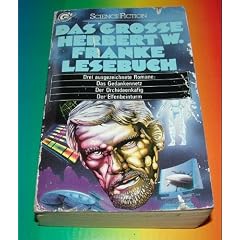 Das gro�e Herbert W. Franke Lesebuch