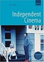 Independent Cinema (includes DVD of Paul Cronin's Film as a Subversive Art: Amos Vogel and Cinema 16 )