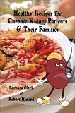 Healthy Recipes for Chronic Kidney Patients & Their Families
