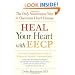 Heal Your Heart with EECP: The Only Noninvasive Way to Overcome Heart Disease