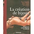 La cr�ation de bijoux