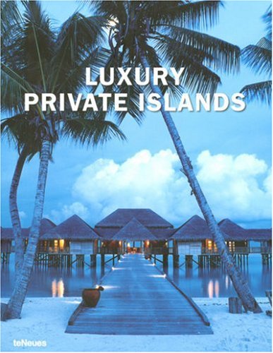 Luxury Private Islands (Luxury Books)