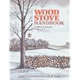 Wood Stove Handbook by  Wilburn Wendell Newcomb