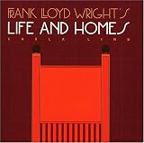 Frank Lloyd Wright s Life and Homes (Wright at a Glance Series)