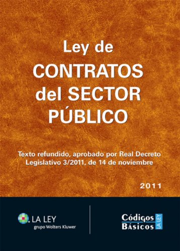 Ley de Contratos del Sector Público (Códigos básicos La Ley) (Spanish Edition)