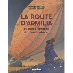 Les cit�s obscures : La route d'Armilia et autres l�gendes du monde obscur