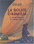 Les cit�s obscures : La route d'Armilia et autres l�gendes du monde obscur