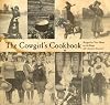 The Cowgirl's Cookbook: Recipes for Your Home on the Range