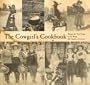The Cowgirl's Cookbook: Recipes for Your Home on the Range