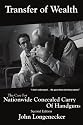 Transfer of Wealth: The Case For Nationwide Concealed Carry of Handguns