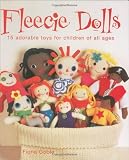 Fleecie dolls : 15 adorable toys for children of all ages