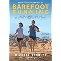 Barefoot Running: How to Run Light and Free by Getting in Touch with the Earth