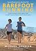 Barefoot Running: How to Run Light and Free by Getting in Touch with the Earth