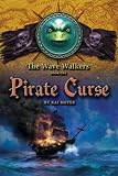 Pirate Curse (Wave Walkers, The)