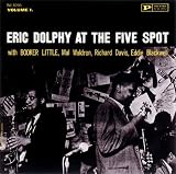 Eric Dolphy at the Five Spot, Vol. 1