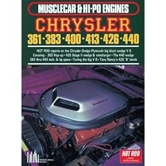 Chrysler 361/383/400/413/416/440 Hi-Po (Musclecar and Hi-Po Engine Series)
