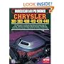 Chrysler 361/383/400/413/426/440 Hi-Po (Musclecar and Hi-Po Engine Series)