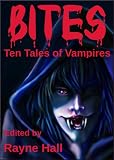 Bites - Ten Tales of Vampires