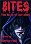Bites - Ten Tales of Vampires