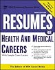 Resumes for Health and Medical Careers