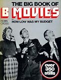 The big book of B movies, or, How low was my budget