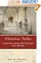 Cloister Talks: Learning from My Friends the Monks