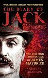 The diary of Jack the Ripper : the chilling confessions of James Maybrick