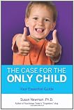 The Case for the Only Child: Your Essential Guide