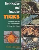 Non-Native and Invasive Ticks: Threats to Human and Animal Health in the United States