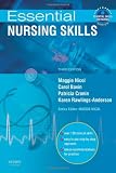Essential Nursing Skills: Clinical skills for caring, 3e (Essential Skills for Nurses)