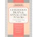 Childhood Brain & Spinal Cord Tumors: A Guide for Families, Friends & Caregivers