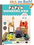 Paper Wonderland: 32 Terribly Cute To...