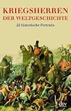 Kriegsherren der Weltgeschichte: 22 historische Portr�ts: 22 historische Portraits - Stig F�rster