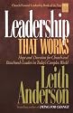 Leadership That Works: Hope and Direction for Church and Parachurch Leaders in Today's Complex World