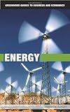 Energy (Greenwood Guides to Business and Economics)
