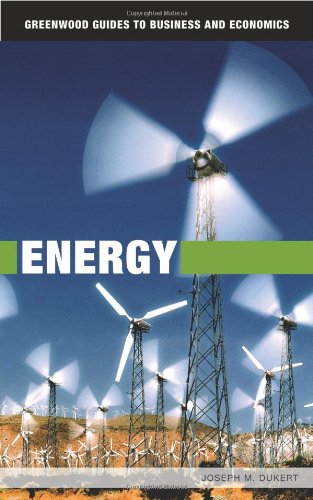Energy (Greenwood Guides to Business and Economics)