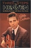 Three Steps to Heaven: The Eddie Cochran Story (Book)