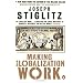 Making Globalization Work: The Next Steps to Global Justice
