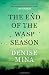 The End of the Wasp Season